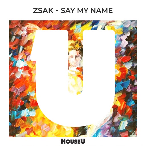 Say My Name - Single by Zsak