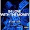In Love With the Money (feat. Young Deji) - Flow 187 lyrics