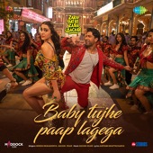 Baby Tujhe Paap Lagega (From "Zara Hatke Zara Bachke") artwork