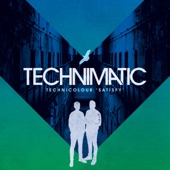 Technicolour/Technimatic - Satisfy