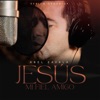 Jesús Mi Fiel Amigo (Sesión Orgánica) - Single