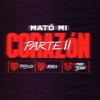 Mató Mi Corazón (Parte II) - Single