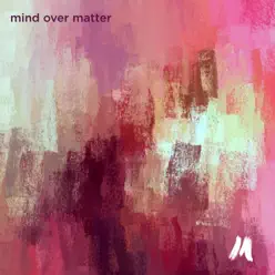 Mind Over Matter (feat. Lethal Injektion) - Single - Memento Mind Over Matter (feat. Lethal Injektion) - Single - Memento