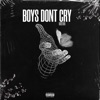 Boys Dont Cry - Single