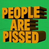 People Are Pissed artwork