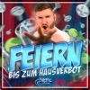 Feiern bis zum Hausverbot - Single