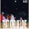 That Kind of Love - Single, 2023