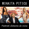 Pastrati distanta de mine - Single