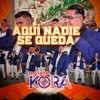 Aquí Nadie Se Queda - Single