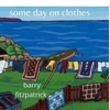 Some Day On Clothes - Single
