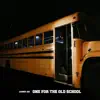One For The Old School (feat. twlv) - Single album lyrics, reviews, download
