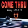 Come Thru (feat. BOLD KD) - Single