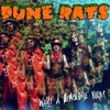 Dune Rats - What a Memorable Night
