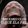 Stream & download Bruxaria Olha o Que Ela Faz - Fiu Fiu (feat. DJ Léo Da 17 & Mc Magrinho) - Single