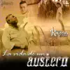 La Vida de Un Austero - Single album lyrics, reviews, download