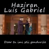 Doar tu imi stii gandurile (feat. Luis Gabriel) - Single