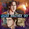 Under Another Sky album lyrics, reviews, download