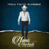 Hace Falta Alfredo (En Vivo) - Single album lyrics, reviews, download