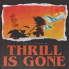 Thrill Is Gone - Single