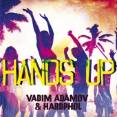 Vadim Adamov & Hardphol - Hands Up artwork