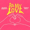 All My Love - Single