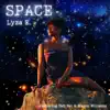 Space - Single (feat. Tah Rei & Mason Williams) - Single album lyrics, reviews, download
