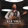 Ele Virá - Single