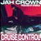 Cruise control (feat. Jah Crown) - Tairen Sway lyrics