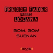 Bom, Bom - Suenan (Freddy Fader Meets Locana) [Cascada Radio] artwork