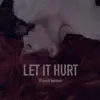 Let It Hurt (French Version) - Single album lyrics, reviews, download