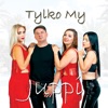 Tylko My - Single