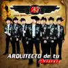Arquitecto De Tu Amor album lyrics, reviews, download
