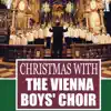 Stream & download Christmas with The Vienna Boys' Choir - EP