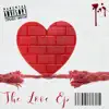The Love Ep album lyrics, reviews, download
