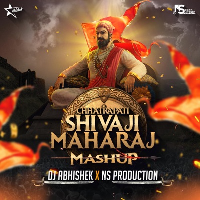 Chhatrapati Shivaji Maharaj Mashup - Ns Production & DJ Abhishek | Shazam