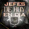 Jefes de Hoy en Día (En Vivo) - Single album lyrics, reviews, download