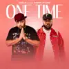 Stream & download One Time - Single (feat. Parris Chariz) - Single