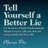 Marisa Peer - Tell Yourself a Better Lie: Use the power of Rapid Transformational Therapy to edit your story and rewrite your life.