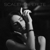 scalerò per te - Single