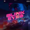 Blink Eyes - Single album lyrics, reviews, download