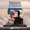 Ni una Ni Dos Vs Te Mentiría (Mashup) - Single