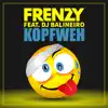 Stream & download Kopfweh (feat. DJ Balineiro) - Single