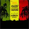 Stream & download Only Love - Single