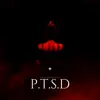 Ptsd - Single album lyrics, reviews, download