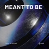 Meant to Be - Single