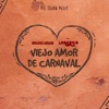 Viejo Amor de Carnaval - Single