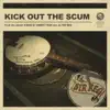 Kick Out the Scum - Single album lyrics, reviews, download