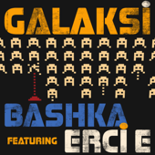 Galaksi (feat. Erci E.) - Bashka