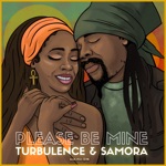 Turbulence & Samora - Please Be Mine