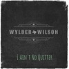 I Ain't No Quitter - Single